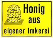 PVC-Schild "Honig aus eigener Imkerei"