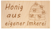 Holzschild "Honig aus eigener Imkerei"