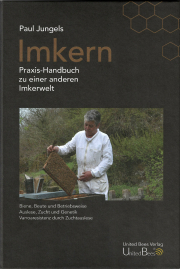 Imkern – Praxis-Handbuch zu einer anderen Imkerwelt / Paul Jungels