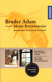 Meine Betriebsweise – Imkern wie im Kloster Buckfast / Bruder Adam