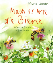 Mach es wie die Biene / Maria Sassin, Cover