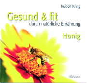 Fundgruben CD-Set Gesund & fit - Honig / Rudolf Kring