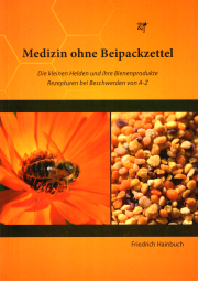 Medizin ohne Beipackzettel / Friedrich Hainbuch