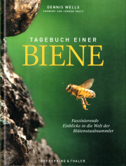 Tagebuch einer Biene / Dennis Wells