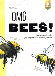 OMG Bees! / Matt Kracht