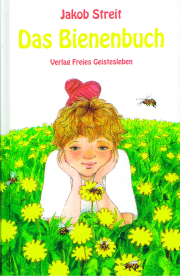 Das Bienenbuch / Jakob Streit