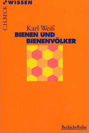 Bienen und Bienenvölker / Karl Weiß