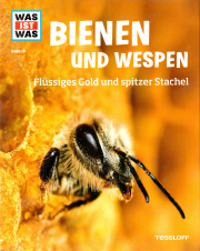 Was ist was: Bienen und Wespen