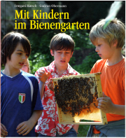 Mit Kindern im Bienengarten / Irmgard Kutsch & Gudrun Obermann