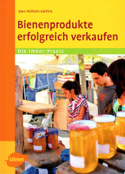 Bienenprodukte erfolgreich verkaufen - Marc-Wilhelm Kohfink