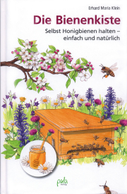 Die Bienenkiste / Erhard Maria Klein