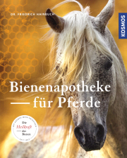 Bienenapotheke - für Pferde / Friedrich Hainbuch