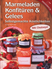 Marmeladen, Konfitüren & Gelees / Georg Innerhofer