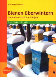 Bienen überwintern – Die Imker-Praxis / Marc-Wilhelm Kohfink