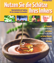 Nutzen Sie die Schätze Ihres Imkers / Jutta Oppermann