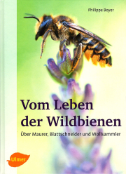Vom Leben der Wildbienen / Philippe Boyer