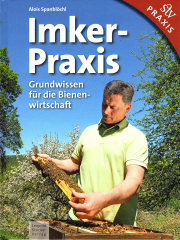 Imker-Praxis – Grundwissen für die Bienen-Wirtschaft / Alois Spanblöchl