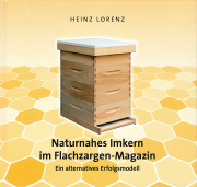 Naturnahes Imkern im Flachzargen-Magazin / Heinz Lorenz