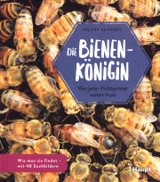 Die Bienenkönigin – Was jeder Hobbyimker wissen muss / Hilary Kearney