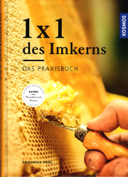 1 x 1 des Imkerns – Das Praxisbuch / Friedrich Pohl