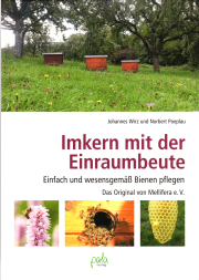 Imkern mit der Einraumbeute / Johannes Wirz & Norbert Poeplau