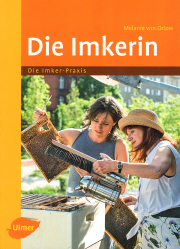 Die Imkerin / Melanie von Orlow