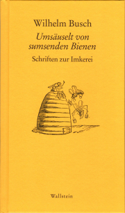 Umsäuselt von sumsenden Bienen /Wilhelm Busch, Cover