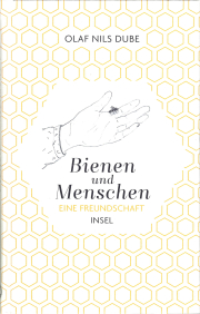 Bienen und Menschen /Olaf Nils Dube, Cover