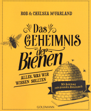 Das Geheimnis der Bienen / Rob & Chelsea McFarland