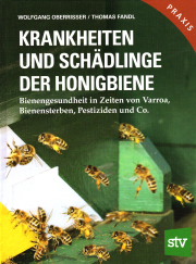 Krankheiten und Schädlinge der Honigbiene / W. Oberrisser & T. Fandl