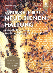 Aufbruch in eine neue Bienenhaltung / Manfred Schmitz