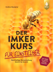 Der Imkerkurs für Einsteiger / Undine Westphal