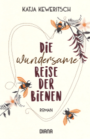 Die wundersame Reise der Bienen / Katja Keweritsch, Cover