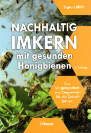 Nachhaltig Imkern mit gesunden Honigbienen / Sigrun Mittl